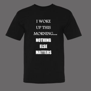 Inspirational Black with White T Shirt I Woke Up This Morning Faith